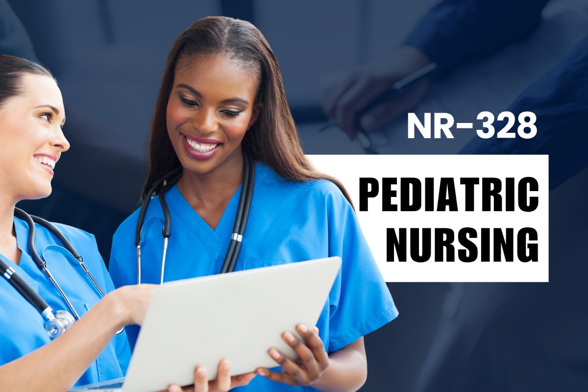 NR-328 Pediatric Nursing